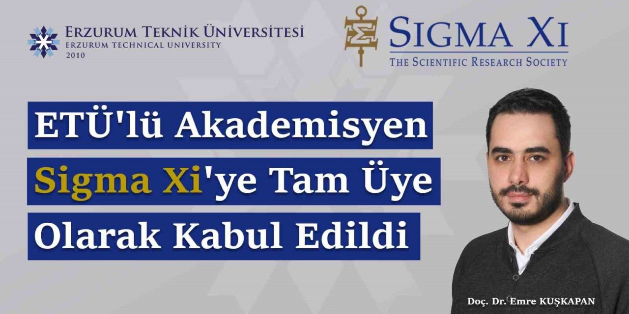 ETÜ’lü akademisyen Sigma Xi’ye tam üye olarak kabul edildi