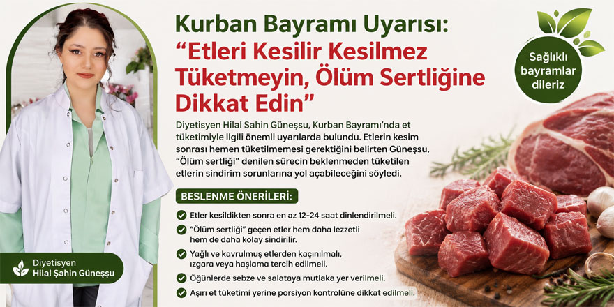 Beslenme Uzmanından Kurban Bayramı Uyarısı: "Etleri Kesilir Kesilmez Tüketmeyin, Ölüm Sertliğine Dikkat Edin"