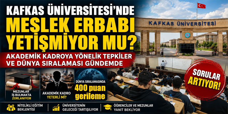 Kafkas Üniversitesi'nde meslek erbabı yetişmiyor mu?