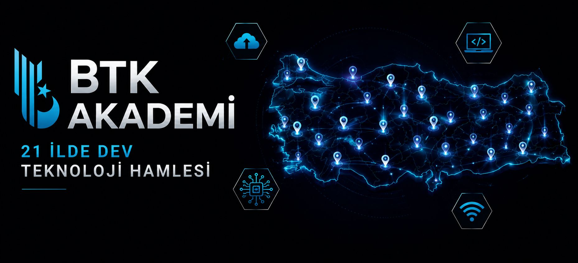 BTK Akademi’den 21 İlde Dev Teknoloji Hamlesi