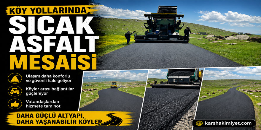 Köy yollarında sıcak asfalt mesaisi