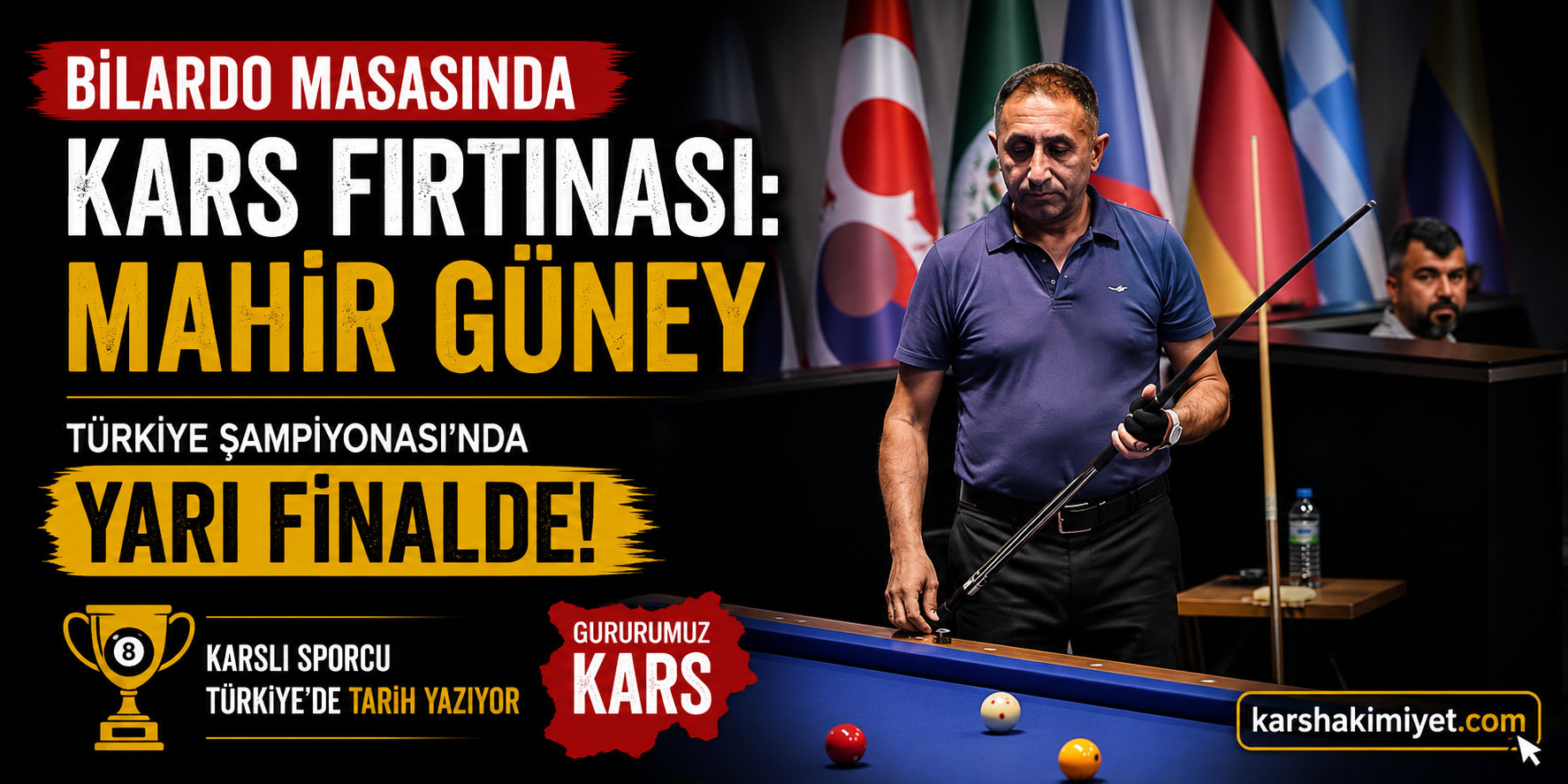 Bilardo Masasında Kars Fırtınası: Mahir Güney Türkiye Şampiyonası'nda Yarı Finalde!