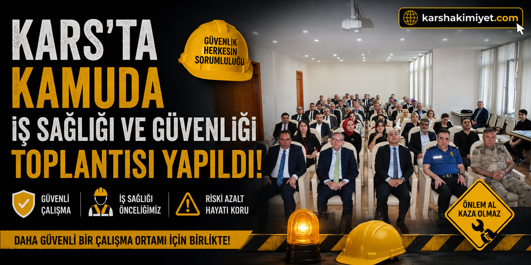 Kars’ta Kamuda İş Sağlığı ve Güvenliği Toplantısı yapıldı