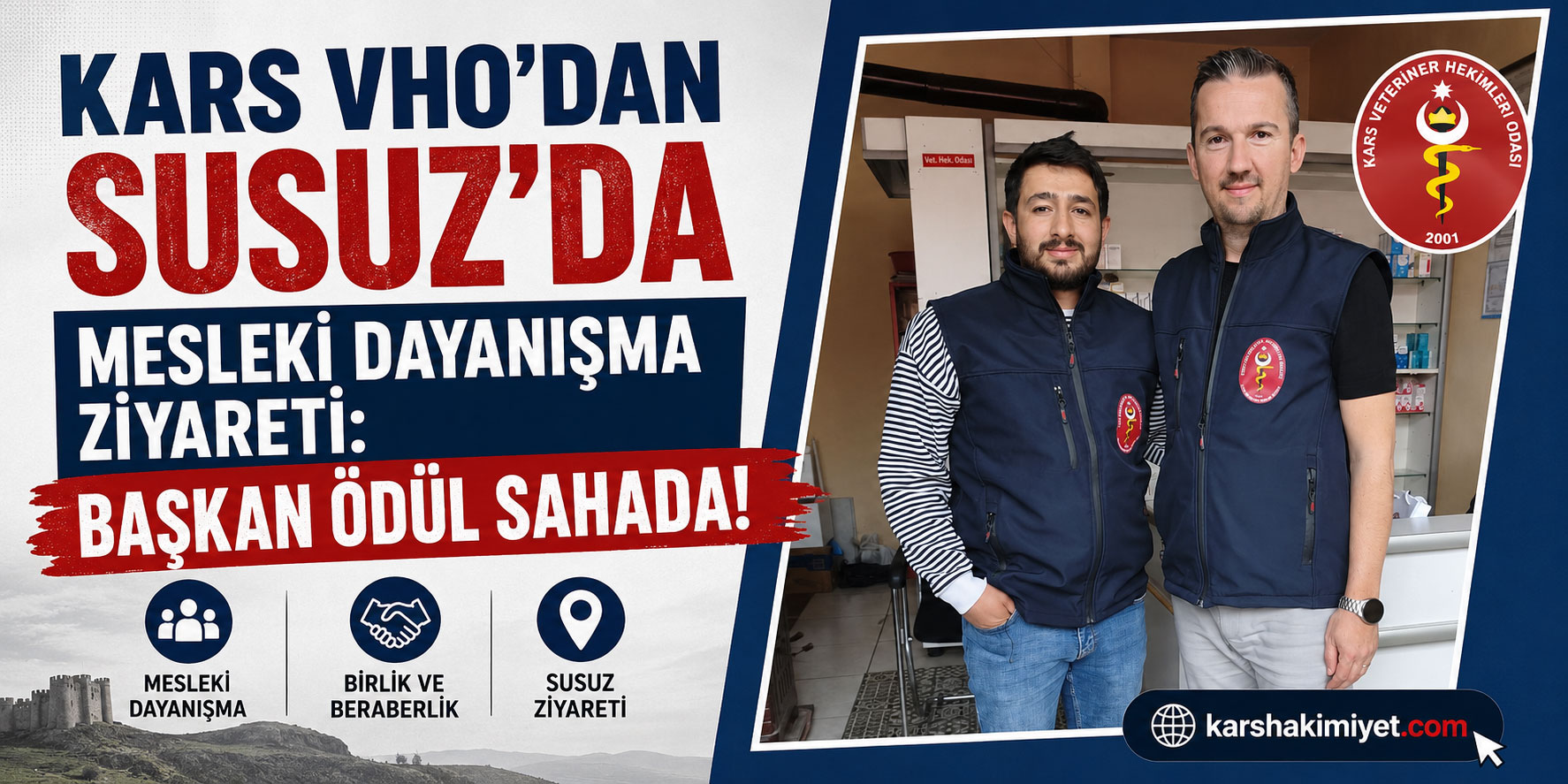 Kars VHO’dan Susuz’da Mesleki Dayanışma Ziyareti: Başkan Ödül Sahada!