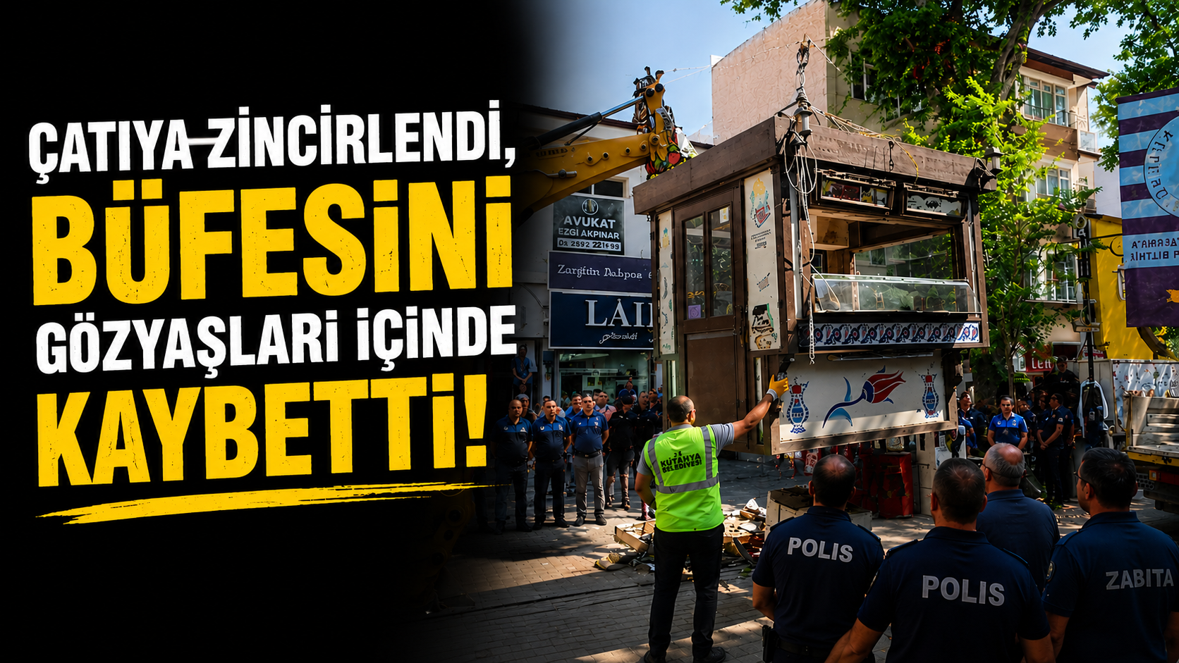 Çatıya Zincirlendi, Büfesini Gözyaşları İçinde Kaybetti