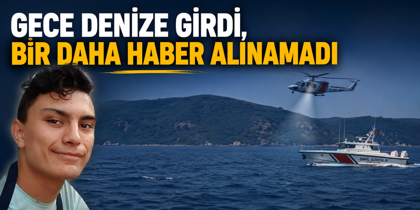 Gece Denize Girdi, Bir Daha Haber Alınamadı
