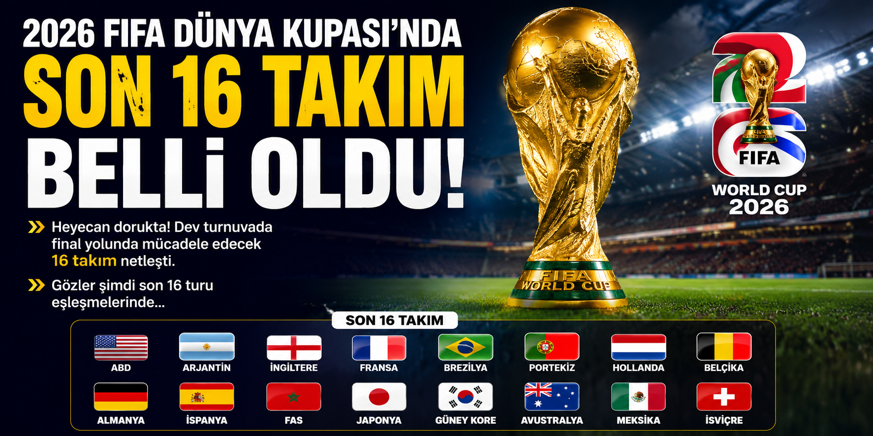 2026 FIFA Dünya Kupası'nda son 16 takım belli oldu