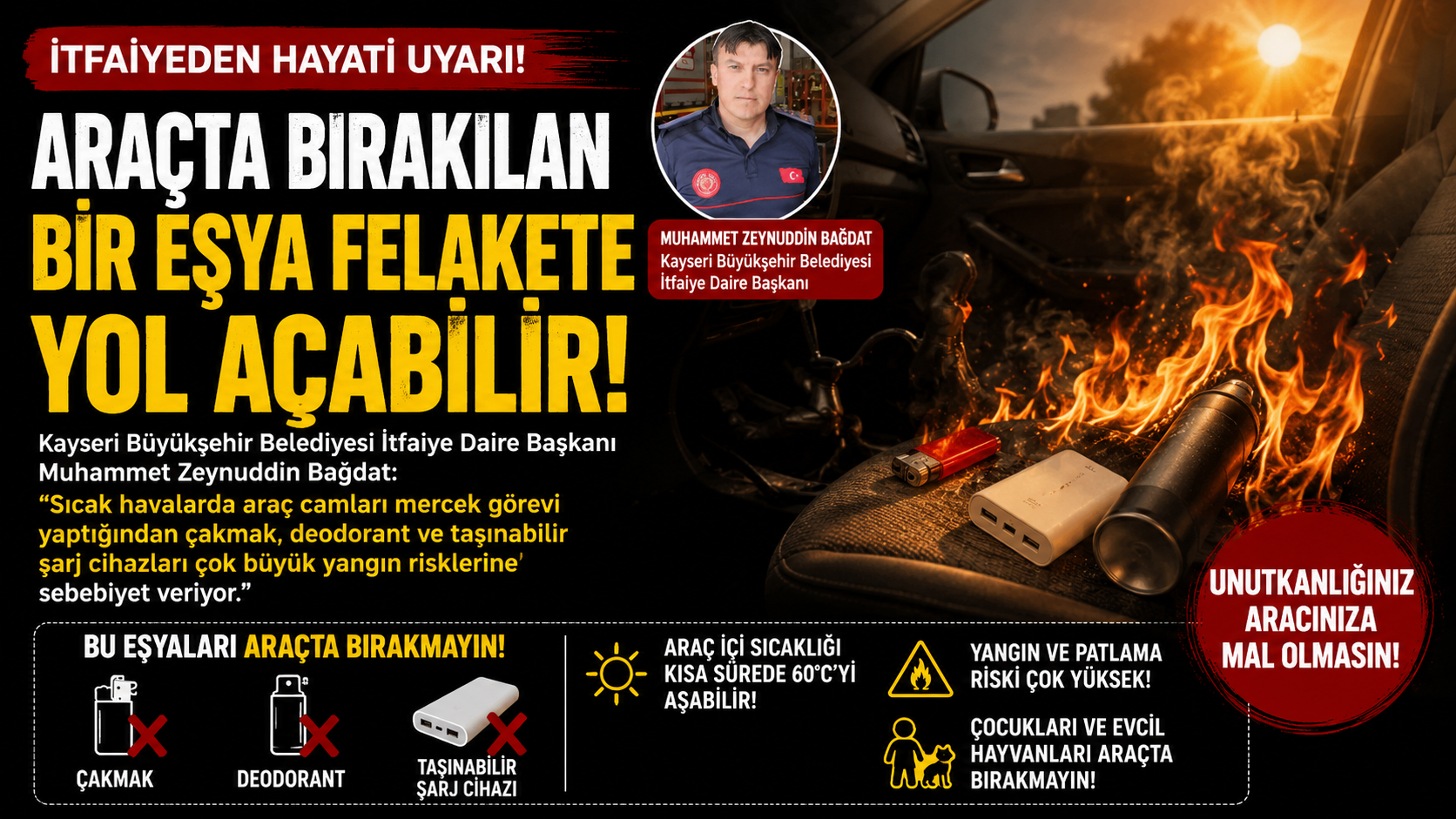 Araçta Bırakılan Bir Eşya Felakete Yol Açabilir