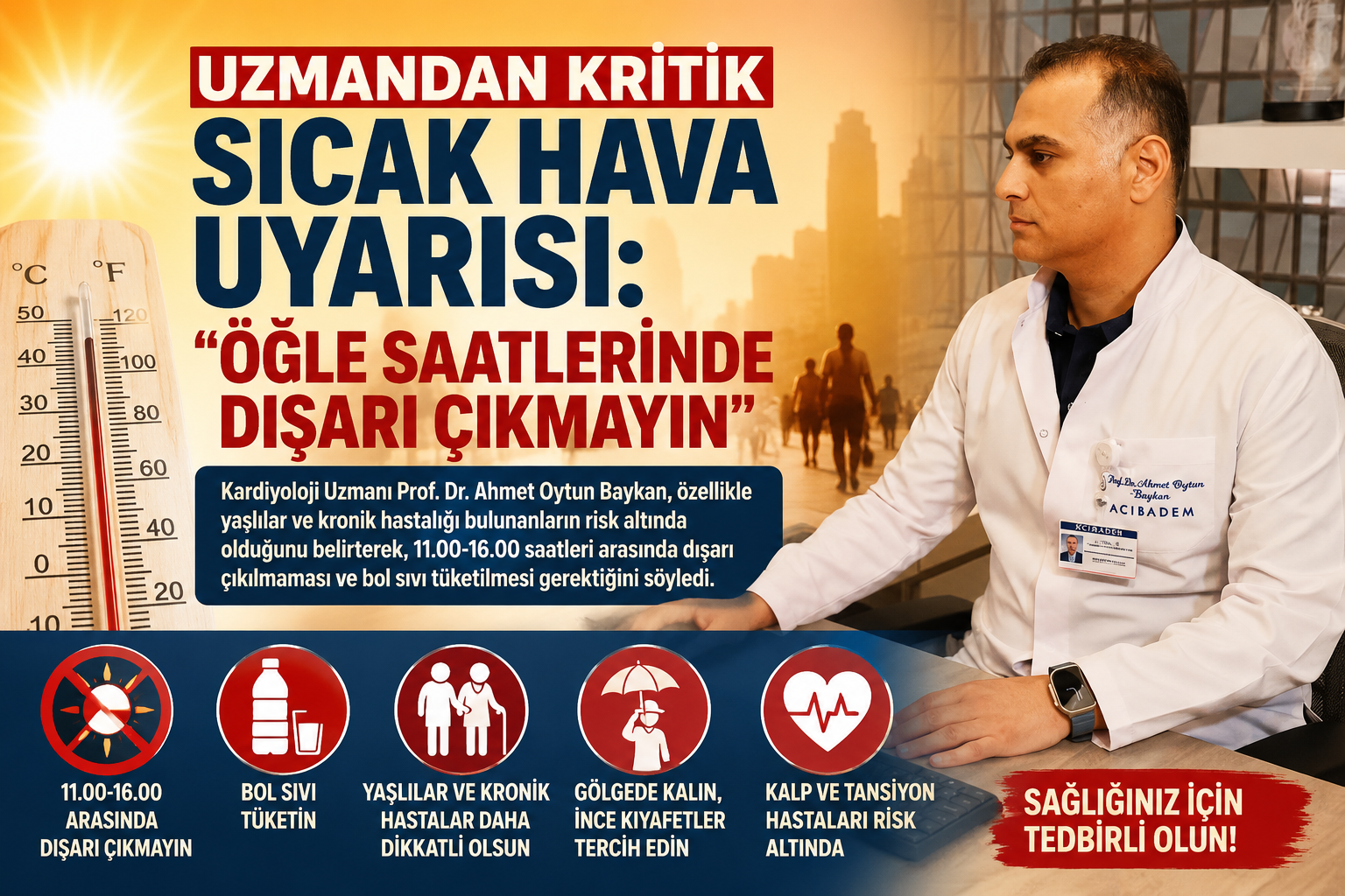 Uzmandan Kritik Sıcak Hava Uyarısı: Öğle Saatlerinde Dışarı Çıkmayın