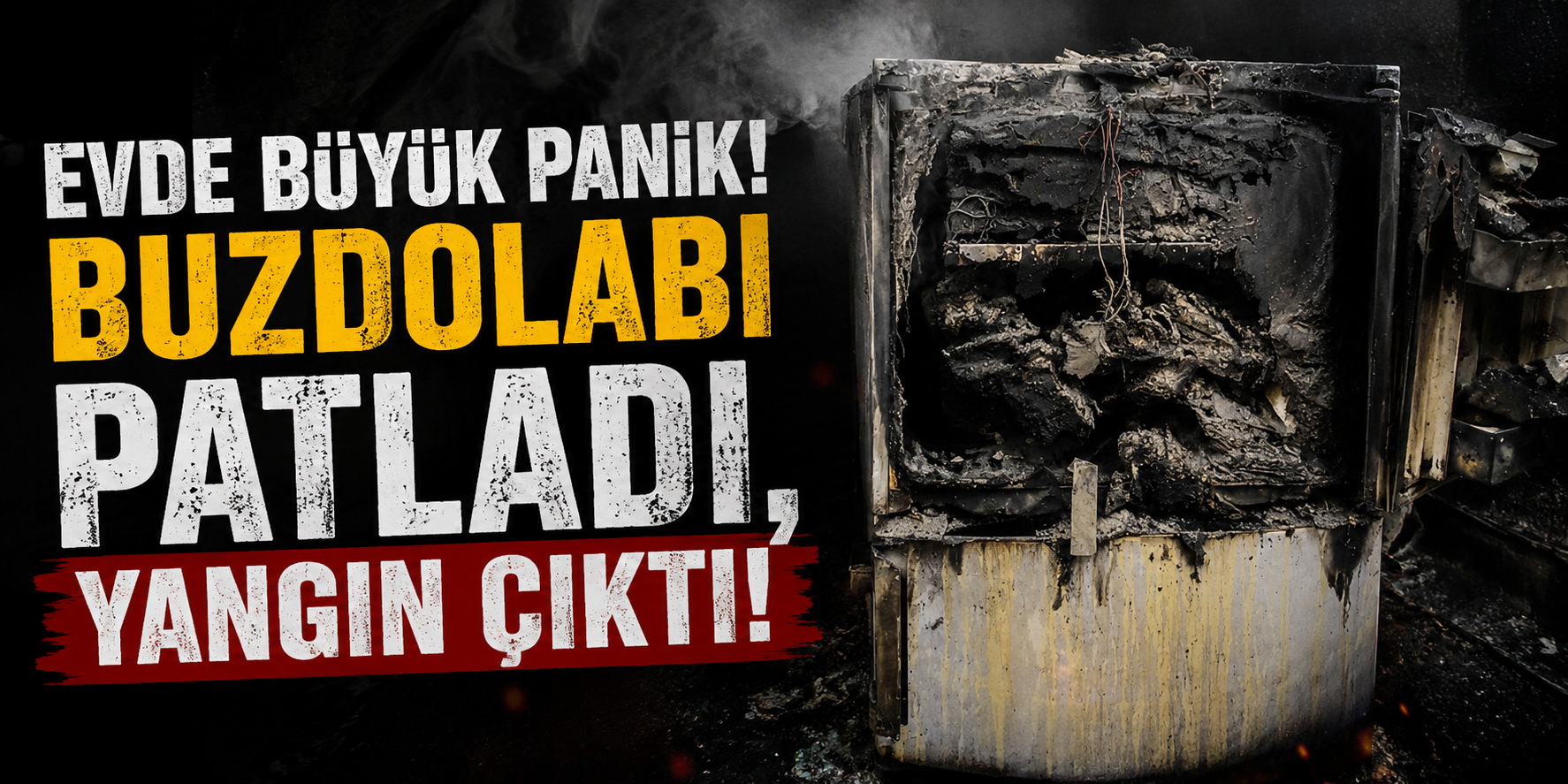 Evde Büyük Panik: Buzdolabı Patladı, Yangın Çıktı