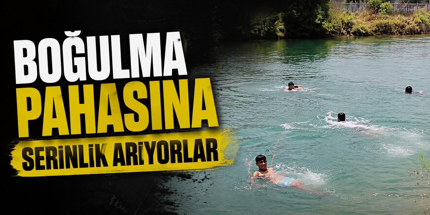 Boğulma Pahasına Serinlik Arıyorlar
