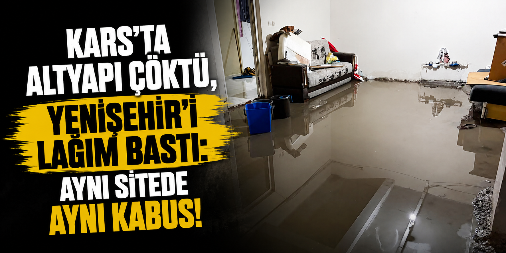 Kars’ta Altyapı Çöktü, Yenişehir’i Lağım Bastı: Aynı Sitede Aynı Kabus!