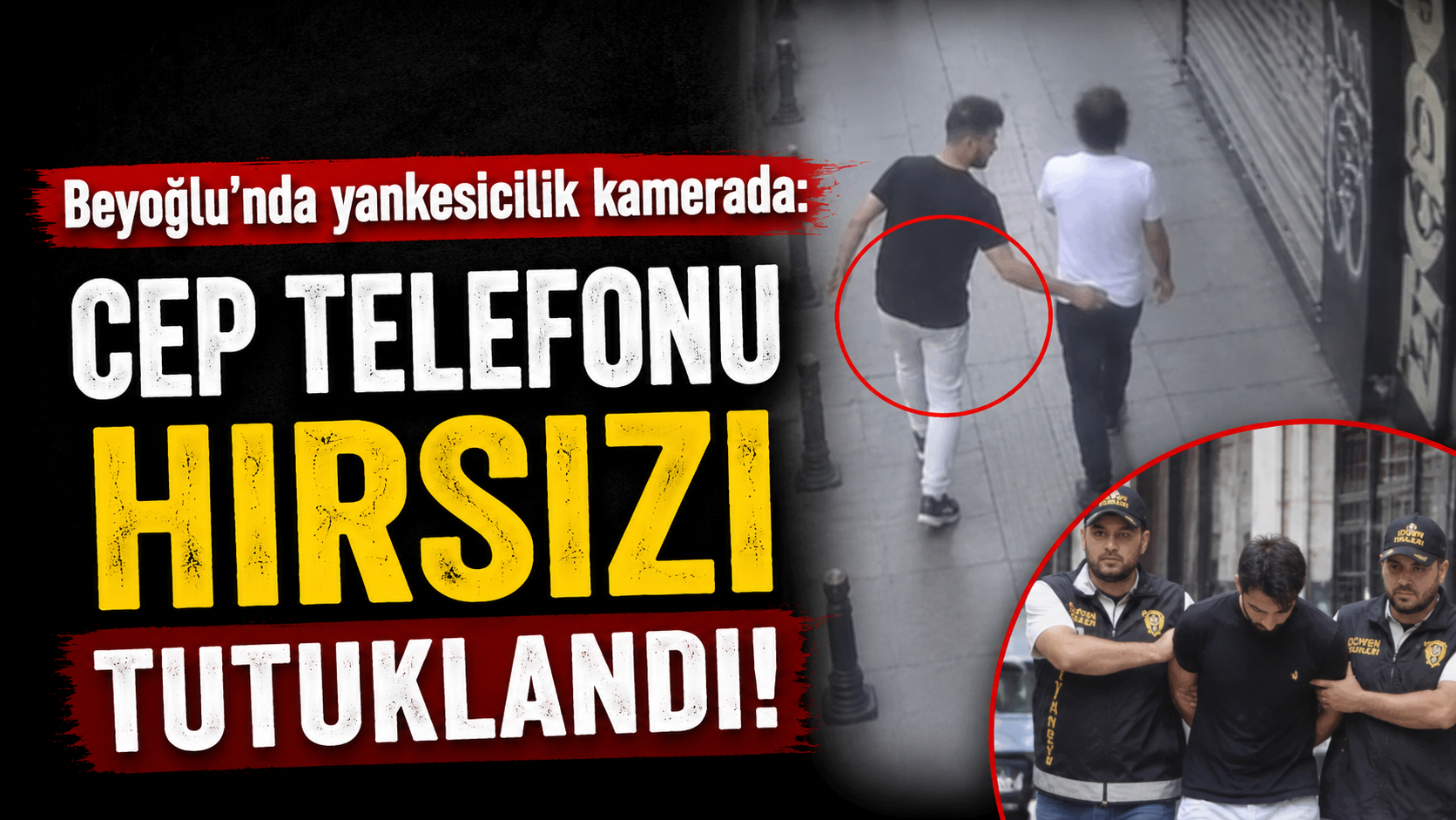 Kameraya Yakalandı, Kaçamadı: Cep Telefonu Hırsızı Tutuklandı