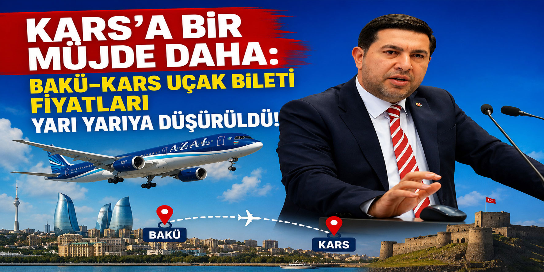 Kars'a Bir Müjde Daha: Bakü–Kars Uçak Bileti Fiyatları Yarı Yarıya Düşürüldü