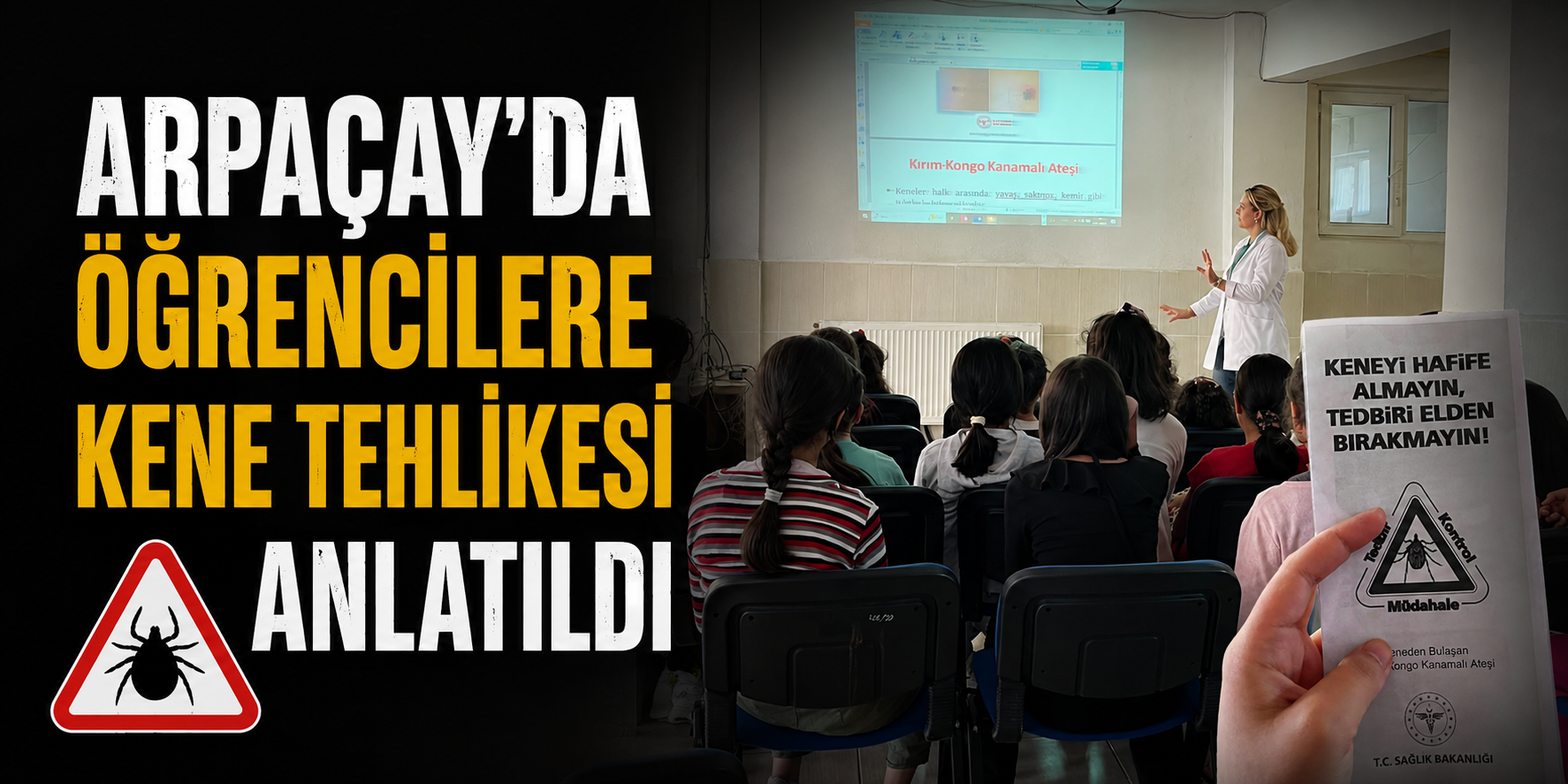 Arpaçay'da Öğrencilere Kene Tehlikesi Anlatıldı