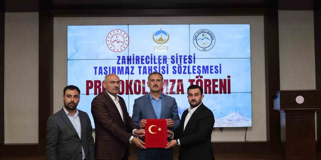 Ağrı’da zahirecilik sektörüne yönelik yatırım için taşınmaz tahsis edildi