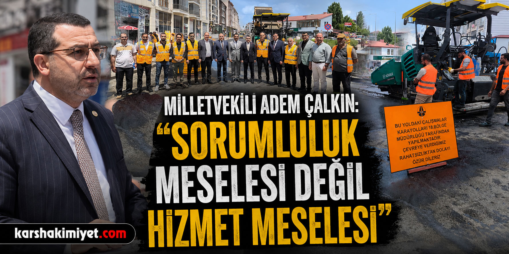 Milletvekili Adem Çalkın: “Sorumluluk meselesi değil hizmet meselesi”