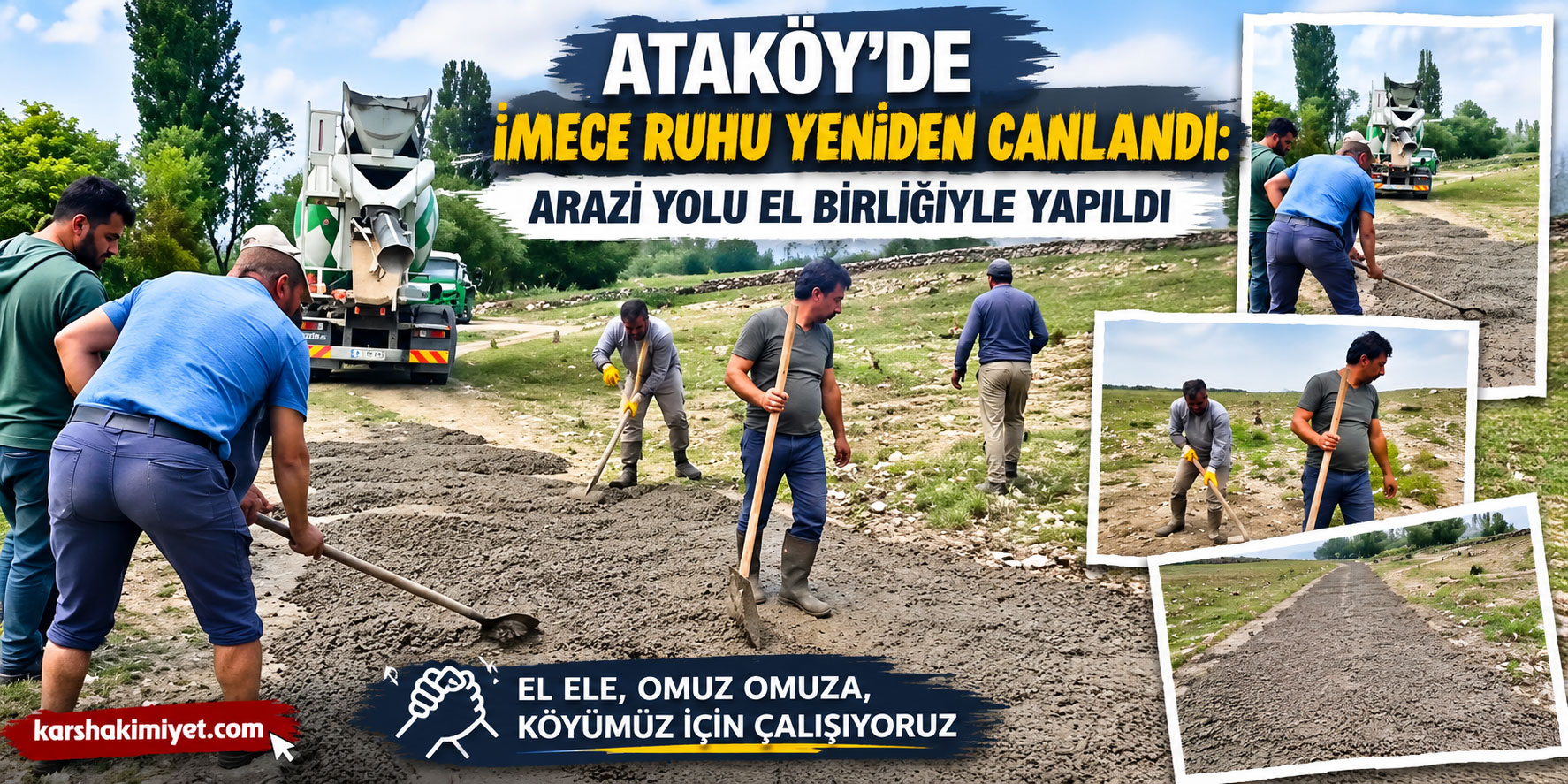 Ataköy’de imece ruhu yeniden canlandı: Arazi yolu el birliğiyle yapıldı