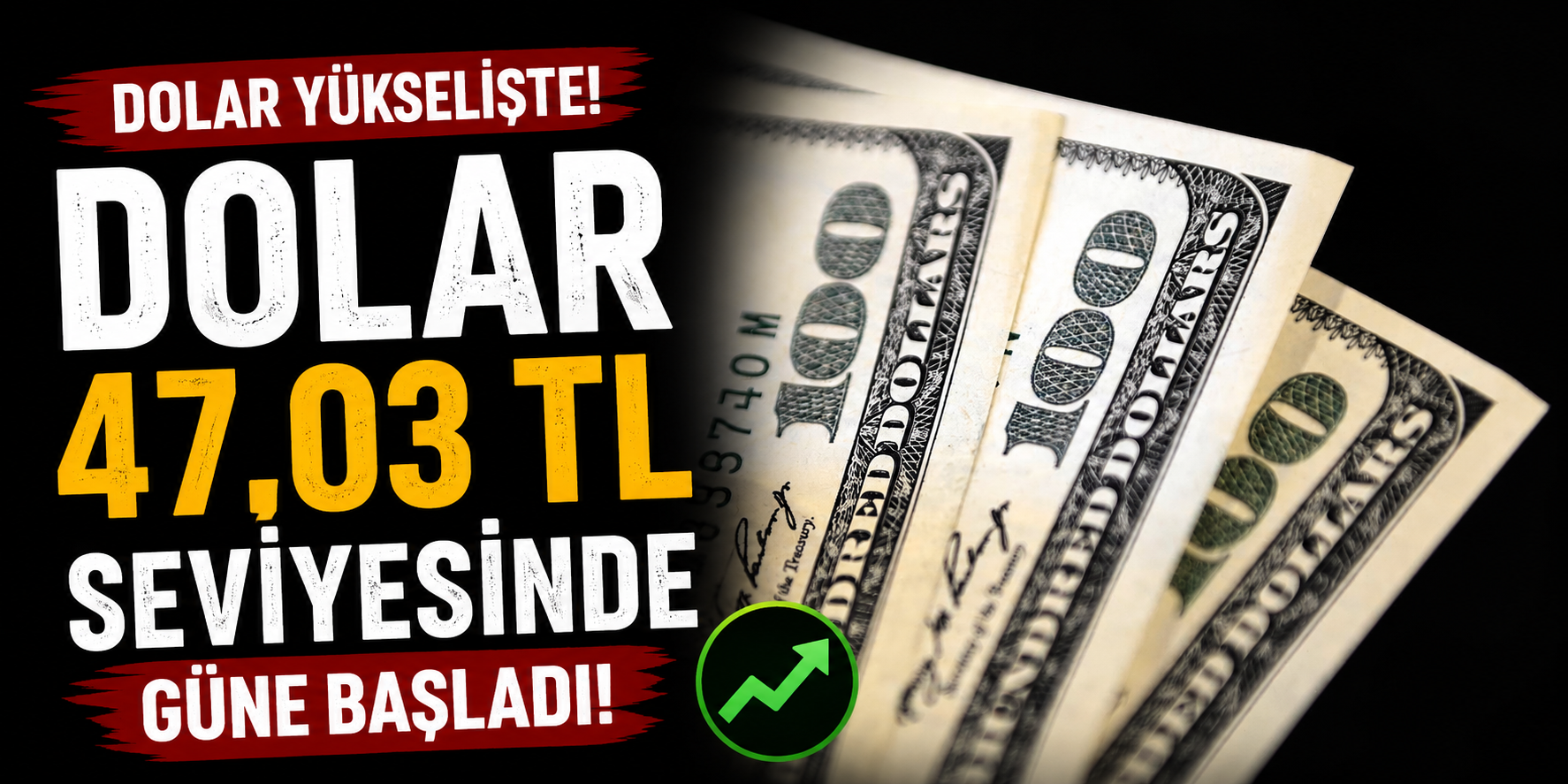 Dolar 47,03 TL Seviyesinde Güne Başladı