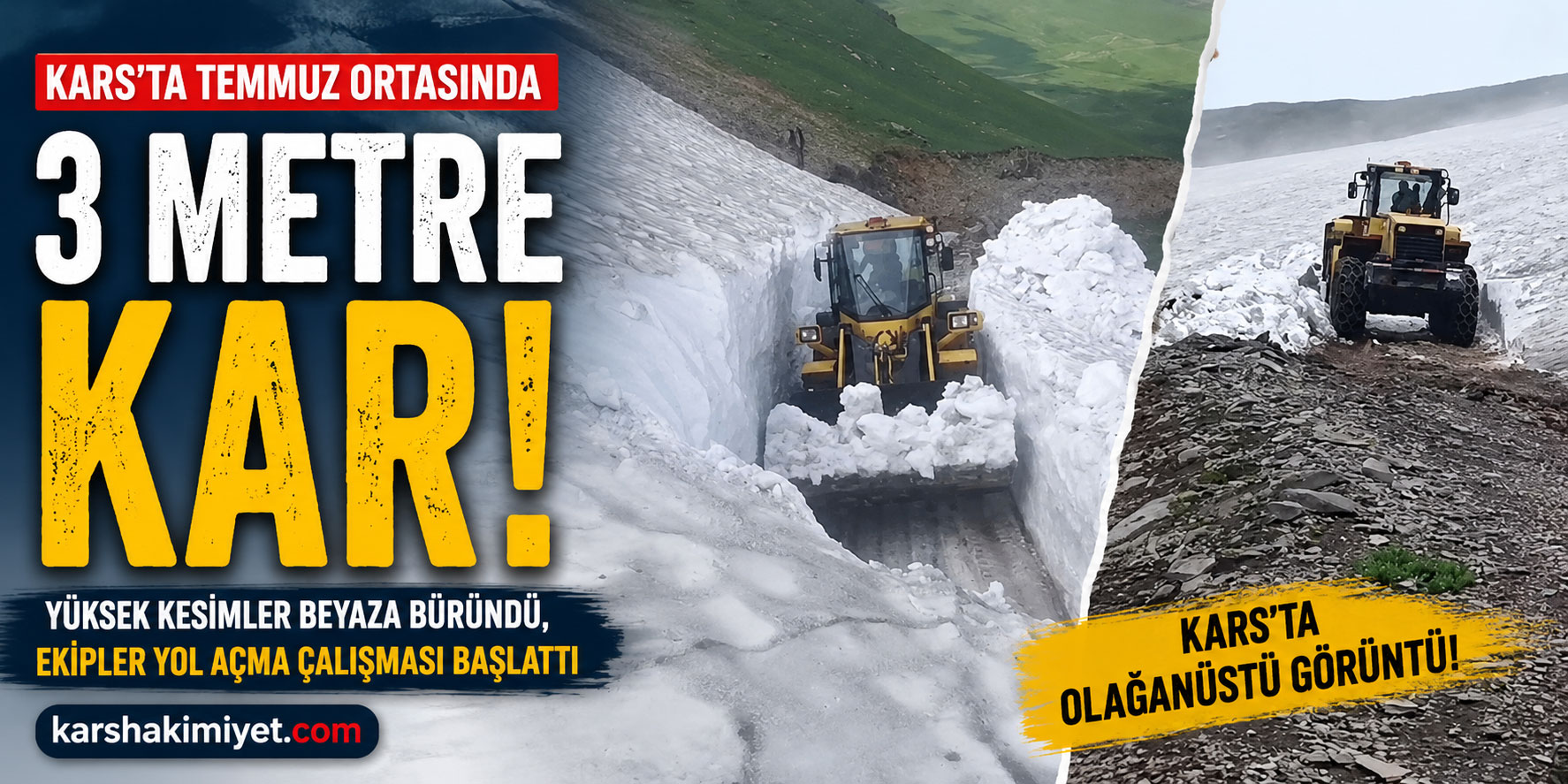 Kars’ta temmuz ortasında 3 metre kar