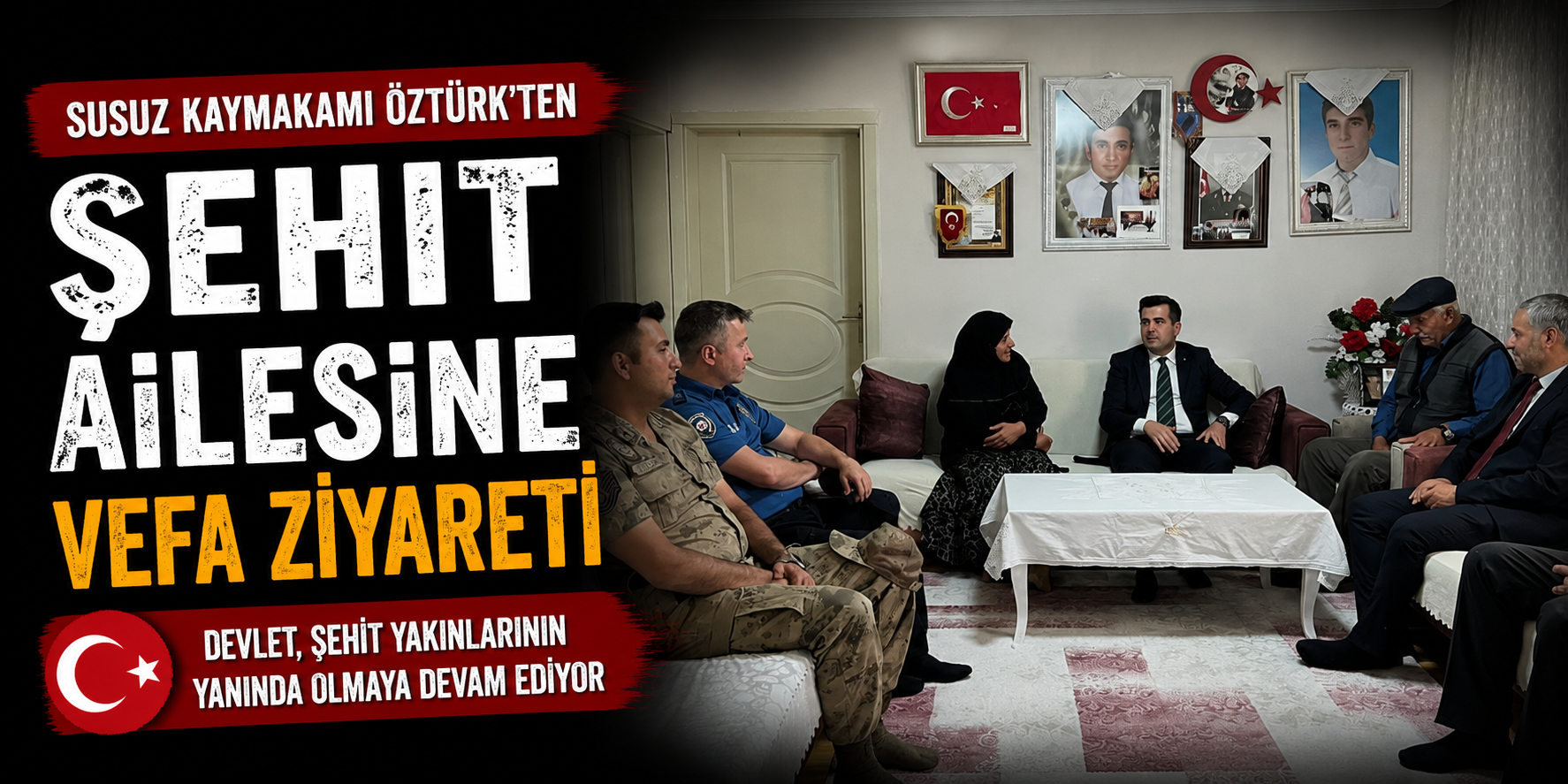 Kaymakam Öztürk'ten Şehit Ailesine Vefa Ziyareti