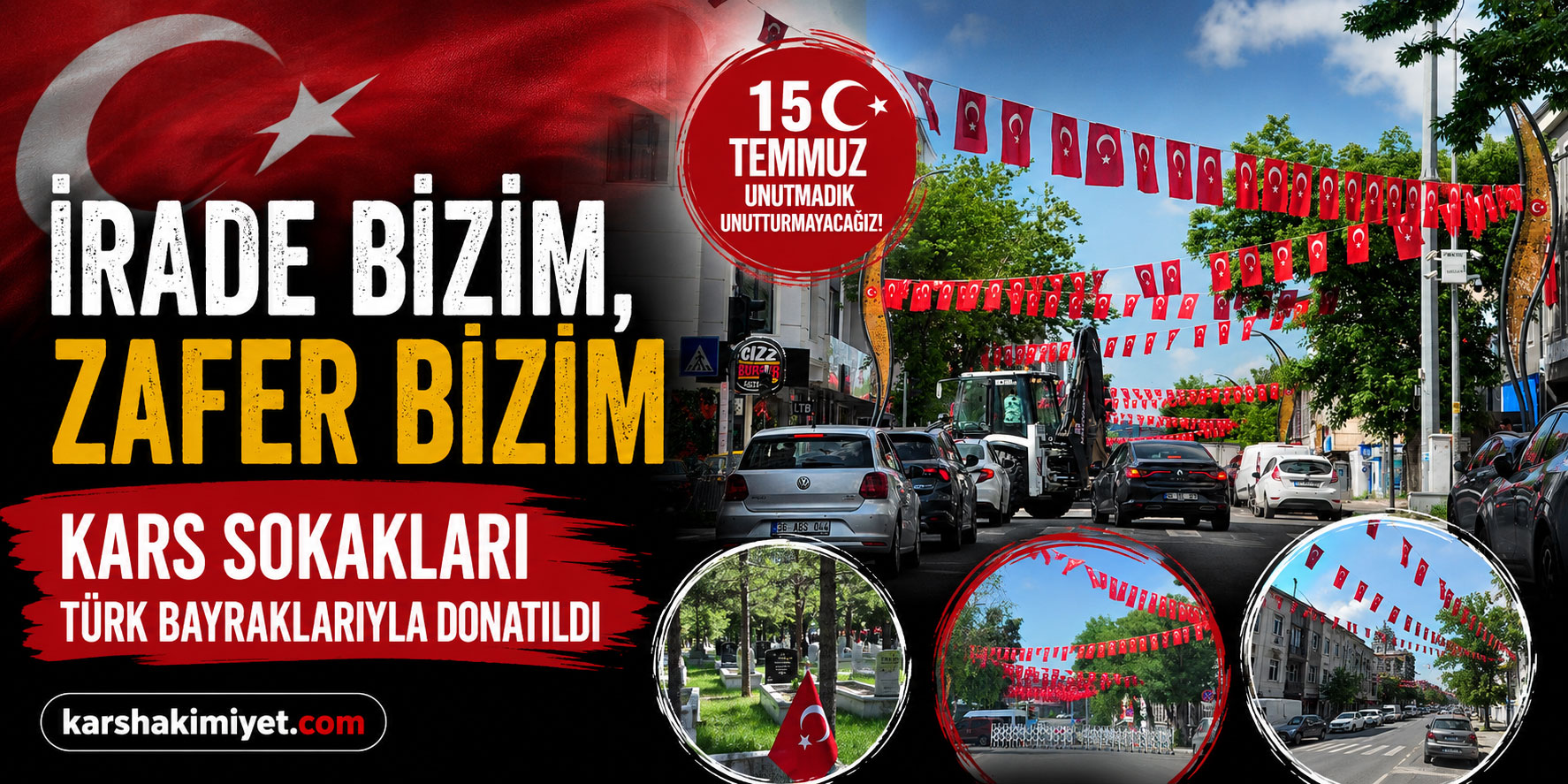 "İrade Bizim, Zafer Bizim": Kars Sokakları Türk Bayraklarıyla Donatıldı