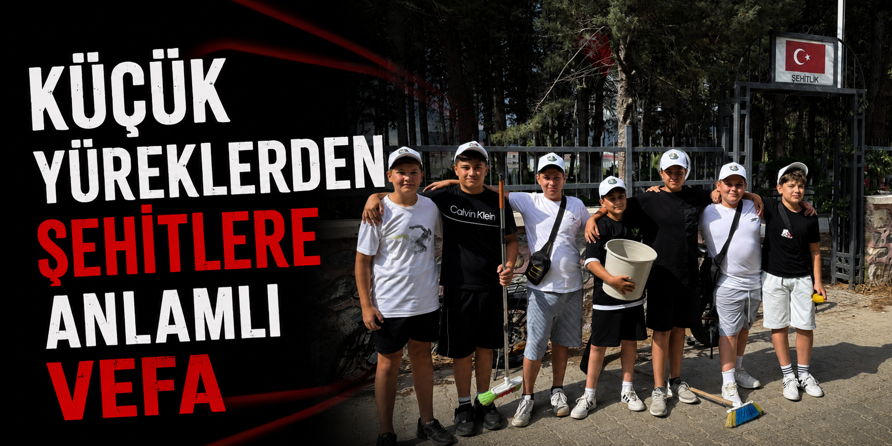 Küçük yüreklerden şehitlere anlamlı vefa