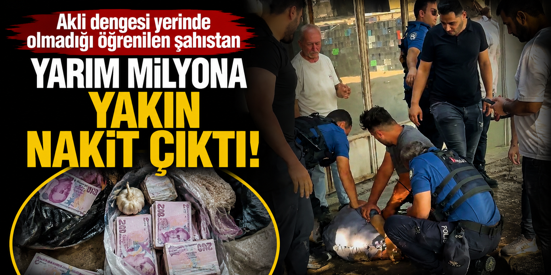 Akli Dengesi Yerinde Olmayan Şahsın Üzerinden Yaklaşık 500 Bin Lira Çıktı