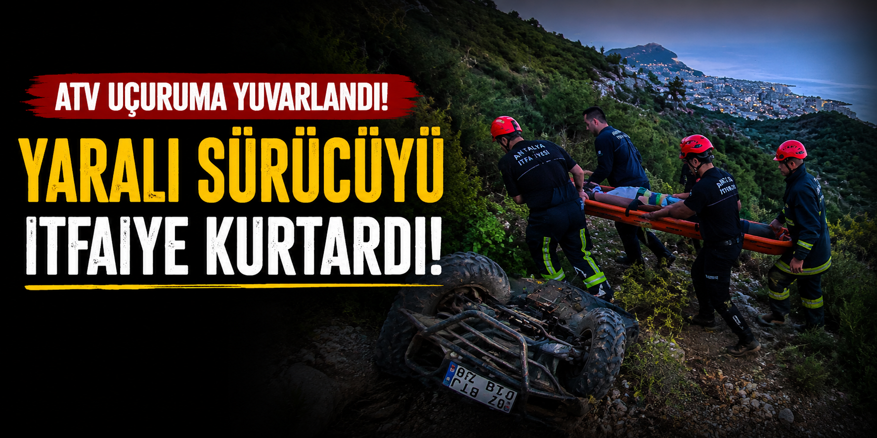 ATV Uçuruma Yuvarlandı, Yaralı Sürücüyü İtfaiye Kurtardı