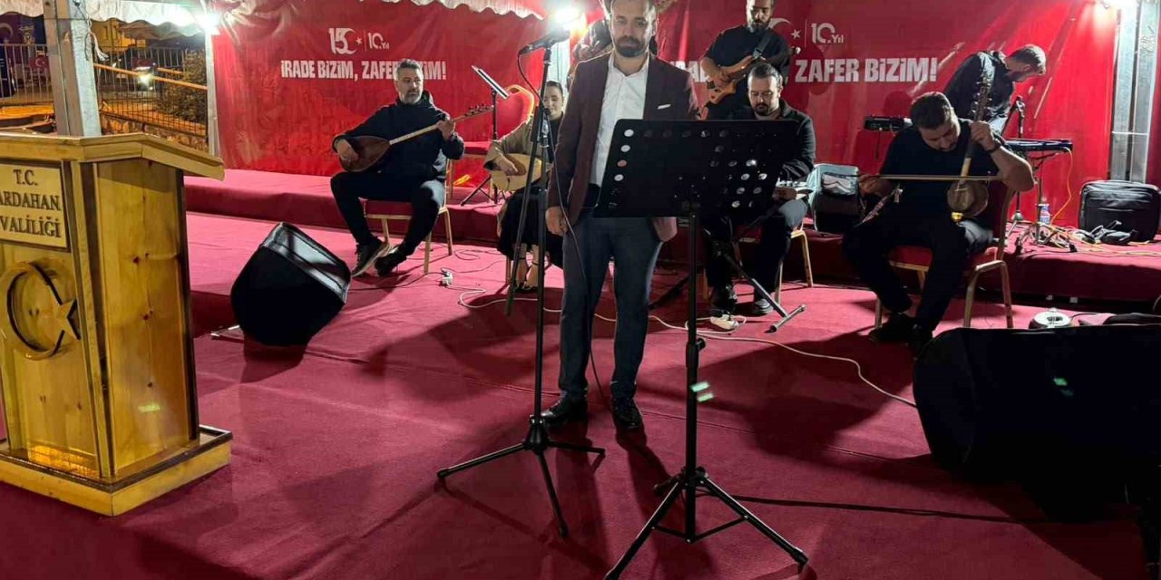 Ardahan’da 15 Temmuz Demokrasi ve Milli Birlik Günü’nde kahramanlık türküleri yankılandı