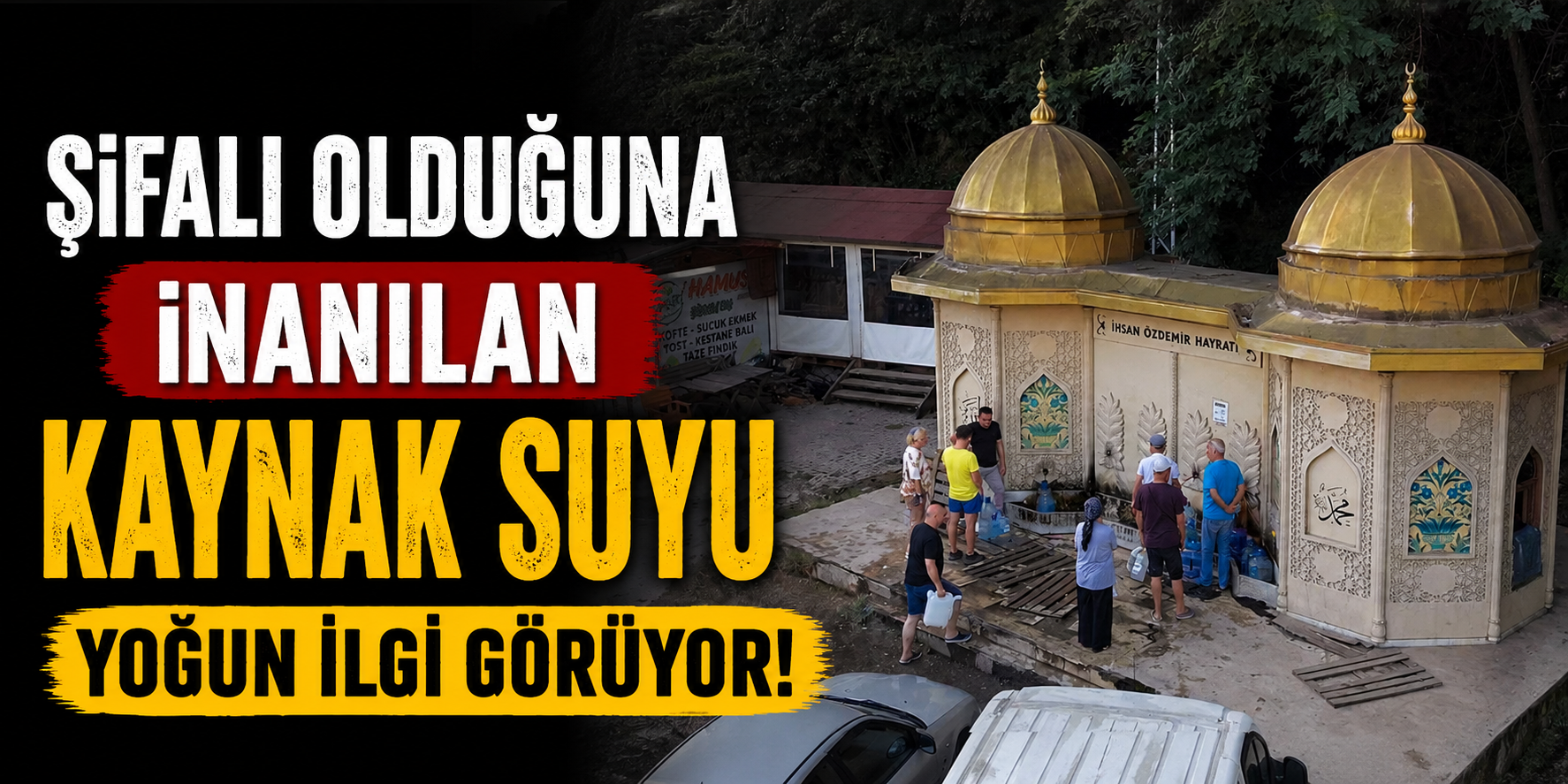 Şifalı Olduğuna İnanılan Kaynak Suyu Yoğun İlgi Görüyor