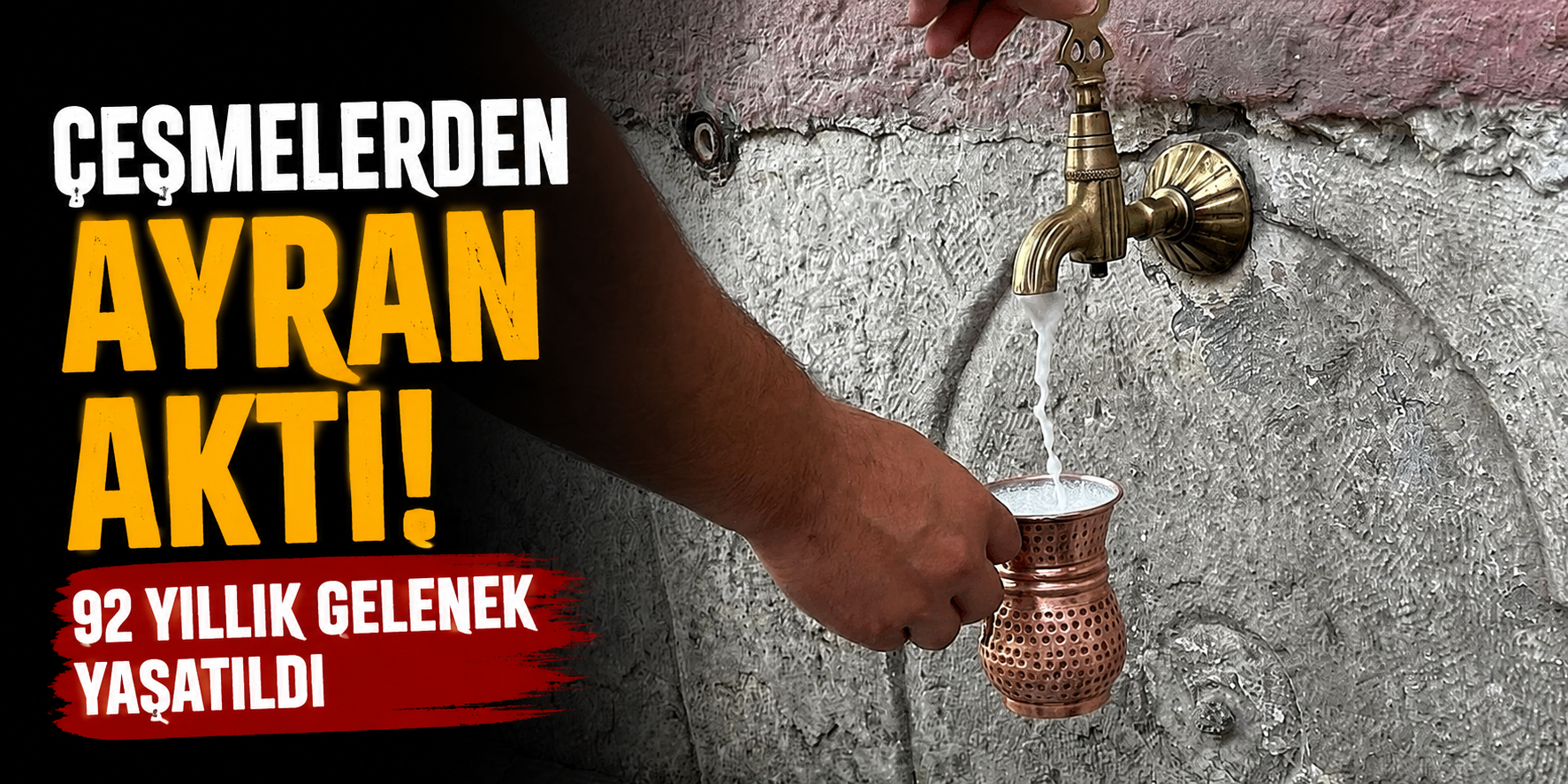 Çeşmelerden Ayran Aktı, 92 Yıllık Gelenek Yaşatıldı