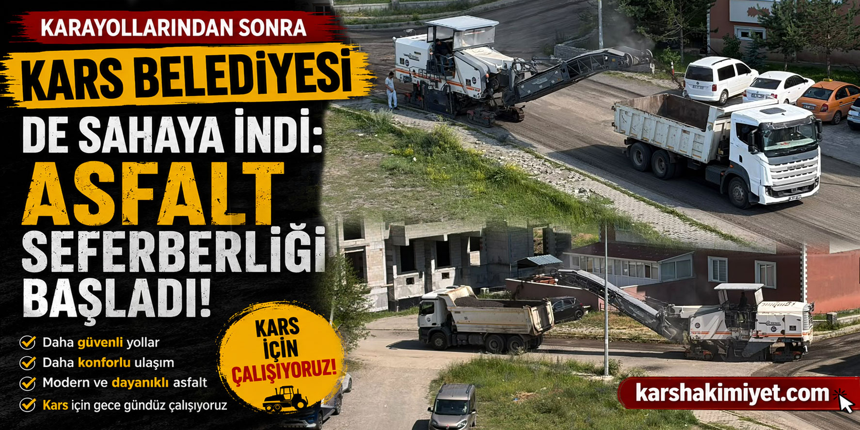 Karayollarından Sonra Kars Belediyesi de Sahaya İndi: Asfalt Seferberliği Başladı