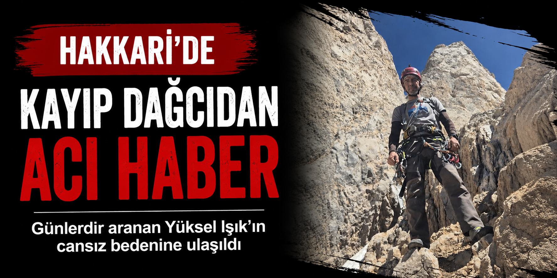 Hakkari'de Kayıp Dağcıdan Acı Haber
