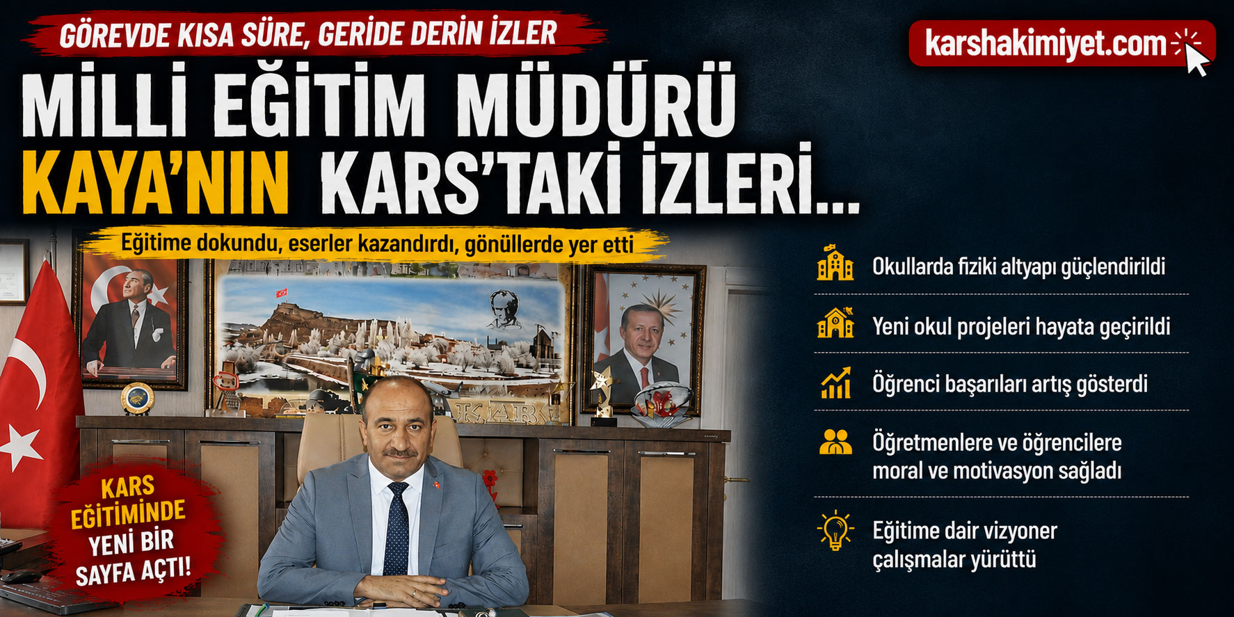 Milli Eğitim Müdürü Kaya’nın Kars’taki izleri…