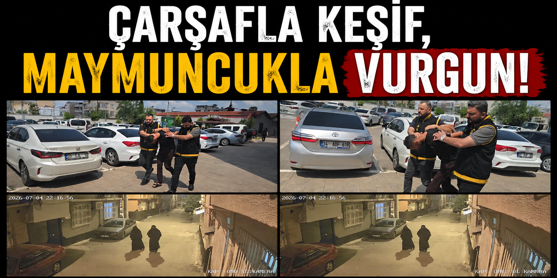Çarşafla Keşif, Maymuncukla Vurgun!