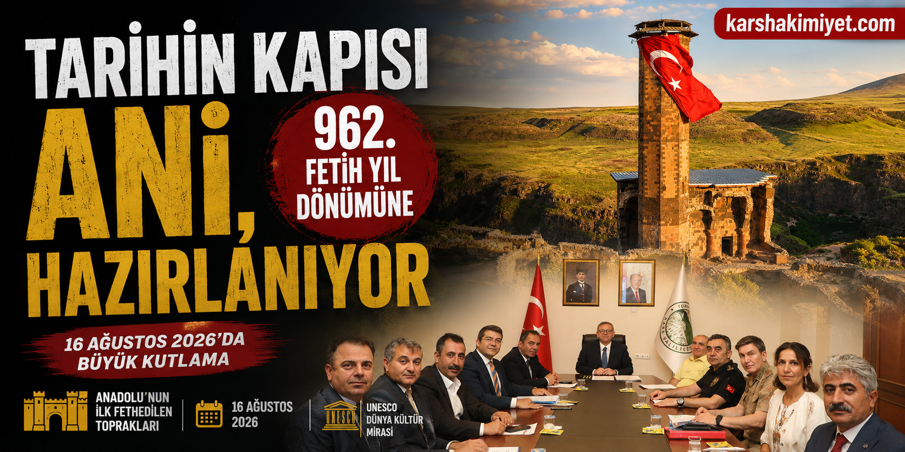 Tarihin Kapısı Ani, 962. Fetih Yıl Dönümüne Hazırlanıyor