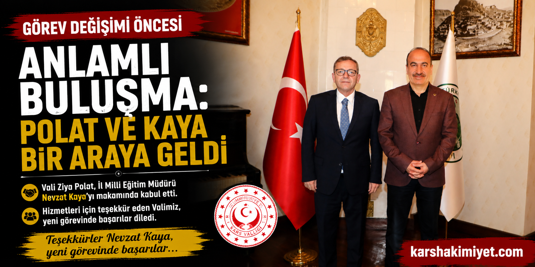 Görev Değişimi Öncesi Anlamlı Buluşma: Polat ve Kaya Bir Araya Geldi