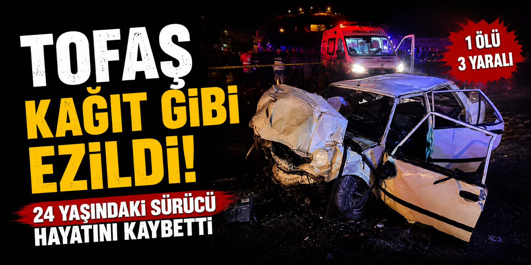 Tofaş Kağıt Gibi Ezildi: 24 Yaşındaki Sürücü Hayatını Kaybetti