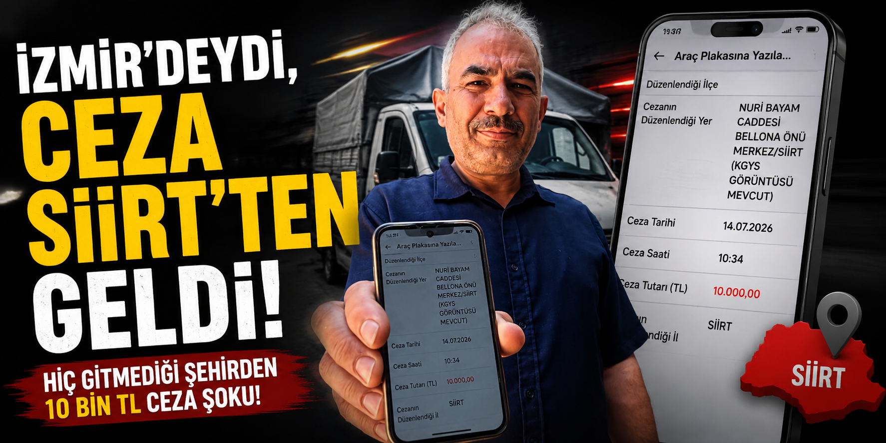 İzmir'deydi, Ceza Siirt'ten Geldi!
