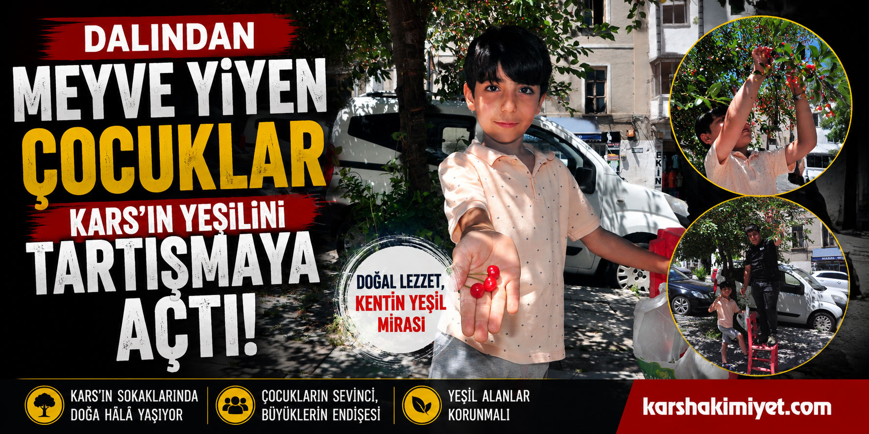 Dalından Meyve Yiyen Çocuklar Kars’ın Yeşilini Tartışmaya Açtı