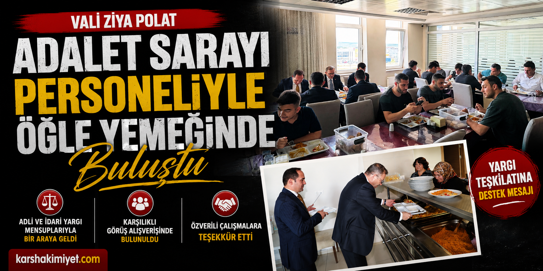 Vali Ziya Polat, Adalet Sarayı Personeliyle Öğle Yemeğinde Buluştu