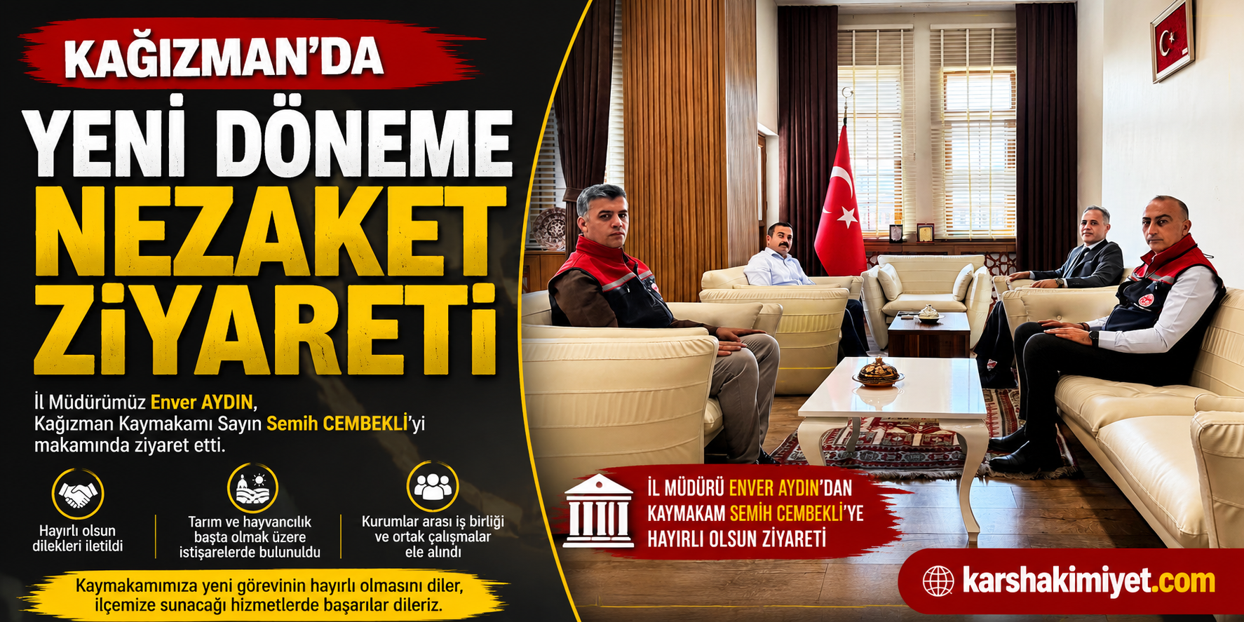 Kağızman'da Yeni Döneme Nezaket Ziyareti