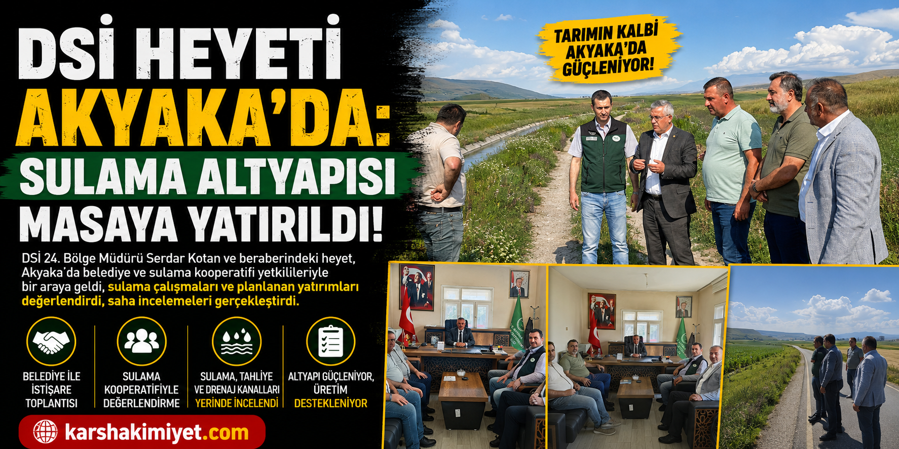 DSİ Heyeti Akyaka’da: Sulama Altyapısı Masaya Yatırıldı