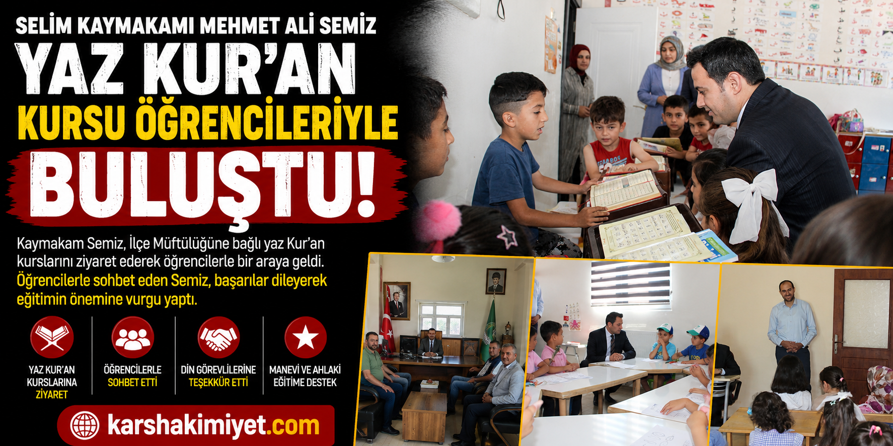 Kaymakam Semiz, Yaz Kur’an Kursu Öğrencileriyle Buluştu