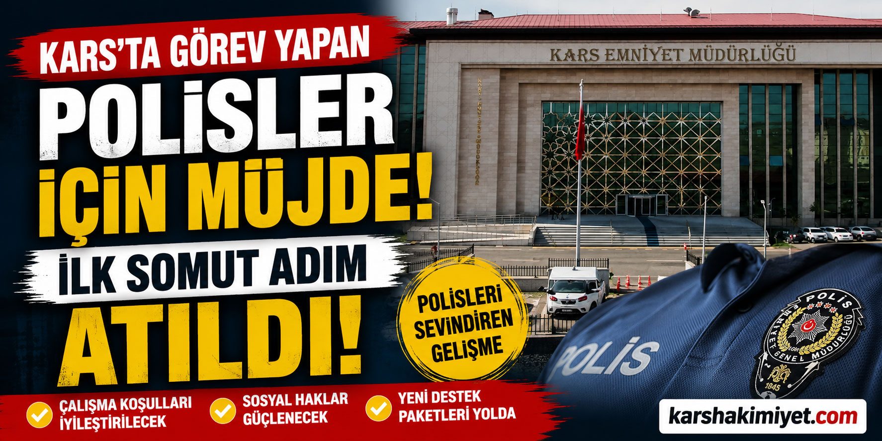 Kars'ta Görev Yapan Polisler İçin Müjde: İlk Somut Adım Atıldı