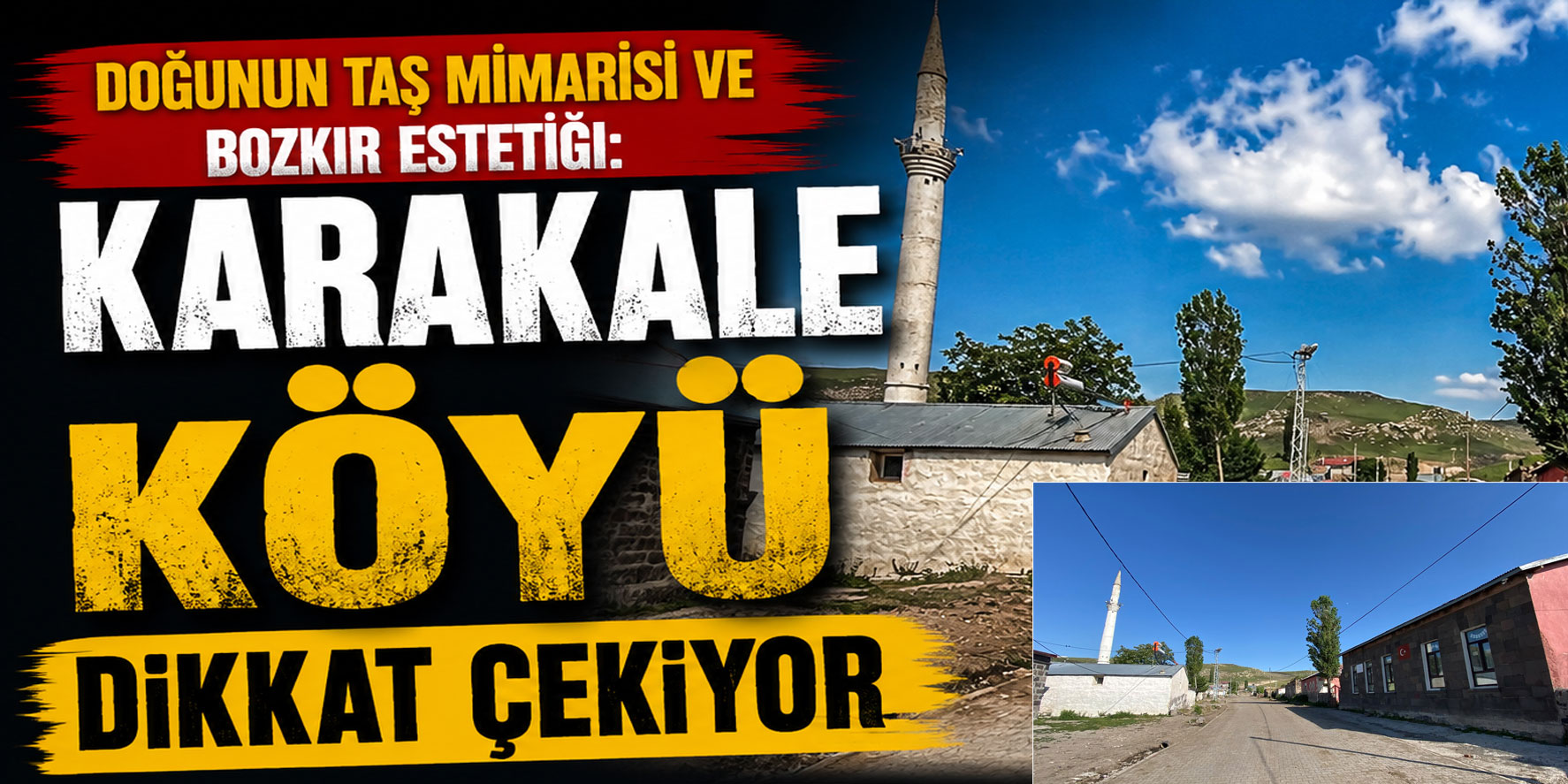 Doğunun Taş Mimarisi ve Bozkır Estetiği: Karakale Köyü Dikkat Çekiyor