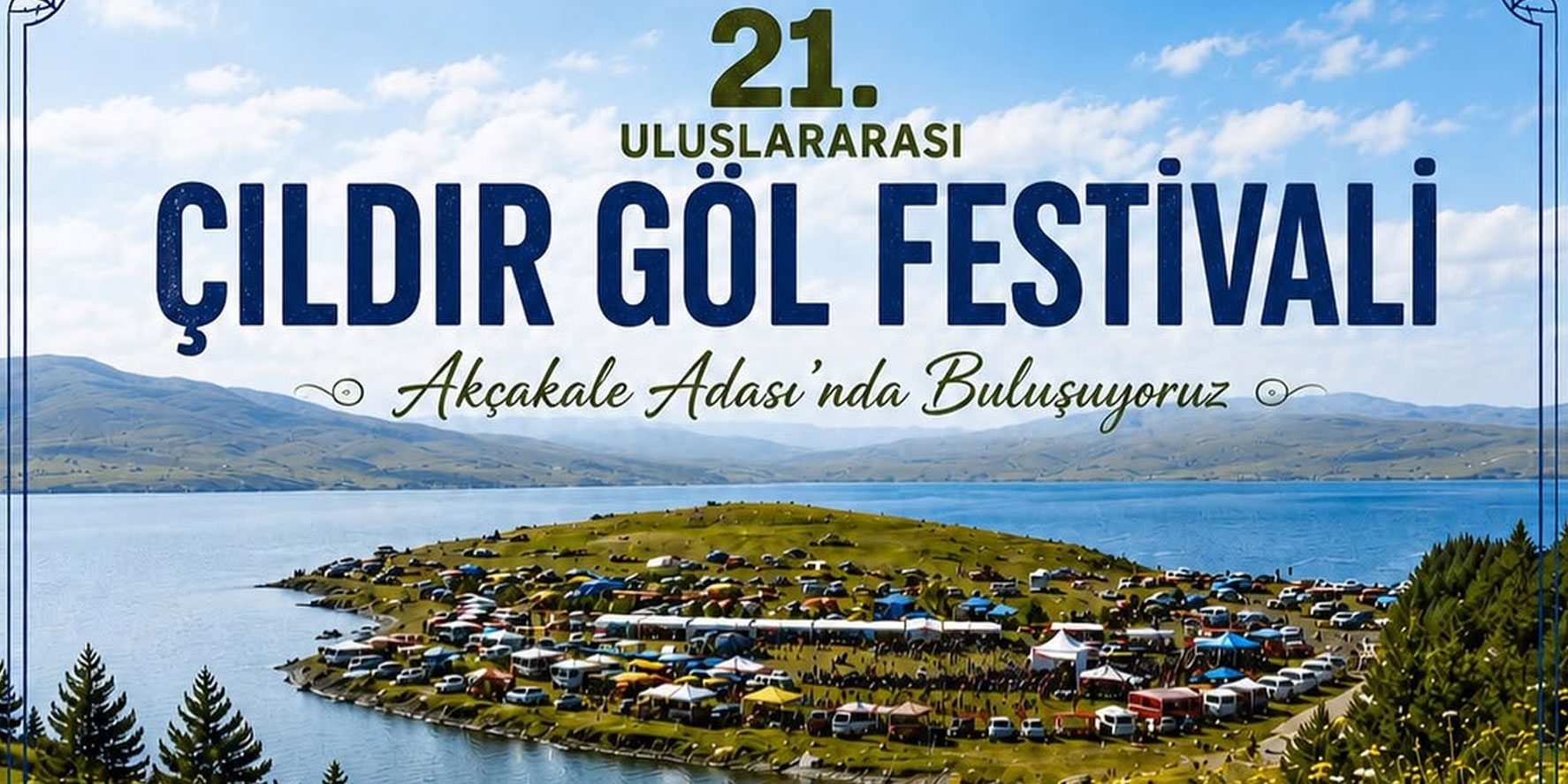 21. Uluslararası Çıldır Göl Festivali Başlıyor: Akçakale Adası’nda Coşku Dolu İki Gün