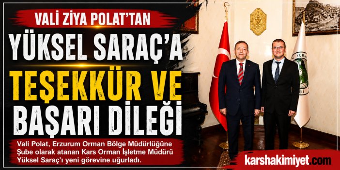 Vali Polat, Yüksel Saraç'ı Yeni Görevine Uğurladı