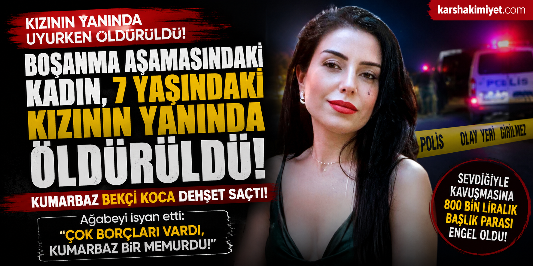 Boşanma Aşamasındaki Kadın, 7 Yaşındaki Kızının Yanında Öldürüldü